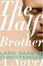 Cover of 'The Half Brother'