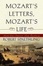 Cover of "Mozart's Letters, Mozart's Life"