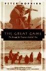 The Great Game : The Struggle for Empire in Central Asia (Kodansha Globe)