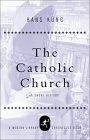 The Catholic Church : A Short History (Modern Library Chronicles)