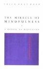 The Miracle of Mindfulness