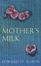 Cover of "Mother's Milk"