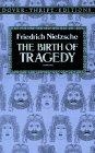The Birth of Tragedy (Dover Thrift Editions)