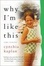 Cover of "why I'm like this"