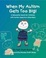 Cover of "When My Autism Gets Too Big! A Relaxation Book for Children with Autism Spectrum Disorders"