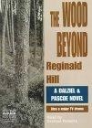 The Wood Beyond (Dalziel and Pascoe Mysteries (Audio))