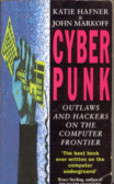 Cyberpunk : Outlaws and Hackers on the Computer Frontier