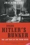 Cover of Inside Hitler's Bunker