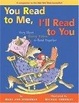 Cover of You Read to Me, I'll Read to You