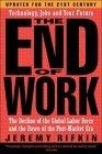 The End of Work : The Decline of the Global Labor Force and the Dawn of the Post-Market Era