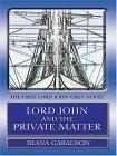 Lord John and the Private Matter (Lord John Grey Novel)