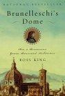 Brunelleschi's Dome : How a Renaissance Genius Reinvented Architecture