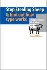 Stop Stealing Sheep & Find Out How Type Works, Second Edition
