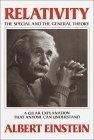 Relativity : The Special and the General Theory--A Clear Explanation that Anyone Can Understand