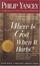 Cover of "Where Is God When It Hurts?"