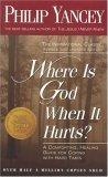 Where Is God When It Hurts?