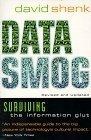 Data Smog : Surviving the Information Glut Revised and Updated Edition