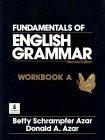 Fundamentals of English Grammar : Workbook Volume A