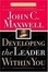 Cover of "Developing The Leader Within You"