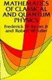 Cover of Mathematics of Classical and Quantum Physics