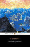 Thus Spoke Zarathustra : A Book for Everyone and No One (Penguin Classics)