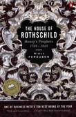 The House of Rothschild : Money's Prophets 1798-1848