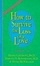 Cover of How to Survive the Loss of a Love