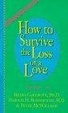Cover of How to Survive the Loss of a Love