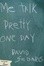 Cover of Me Talk Pretty One Day
