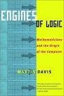 Engines of Logic : Mathematicians and the Origin of the Computer