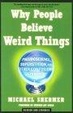 Cover of Why People Believe Weird Things