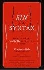 Sin and Syntax : How to Craft Wickedly Effective Prose