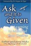 Ask and It Is Given : Learning to Manifest Your Desires