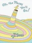 Oh, the Places You'll Go! (Classic Seuss)