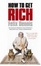 Cover of "How to Get Rich"