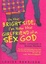 Cover of On the Bright Side, I'm Now the Girlfriend of a Sex God