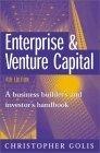 Enterprise and Venture Capital : A Business Builder's and Investor's Handbook