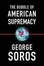 Cover of "The Bubble of American Supremacy"