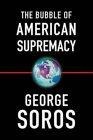 The Bubble of American Supremacy