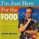 Cover of I'm Just Here for the Food