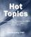 Cover of 'Hot Topics'