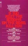 If You Meet the Buddha on the Road, Kill Him! The Pilgrimage of Psychotherapy Patients