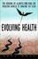 Cover of Evolving Health