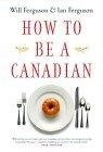 How to Be a Canadian