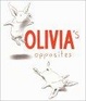 Cover of Olivia's Opposites