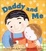 Cover of "Daddy and Me"