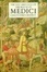 Cover of "The Rise and Fall of the House of Medici"