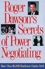 Roger Dawson's Secrets of Power Negotiating