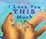 Cover of I Love You This Much