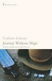 Journey Without Maps (Vintage Classics)